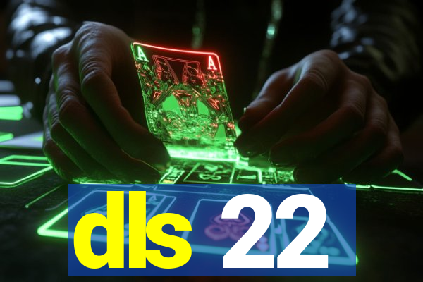 dls 22